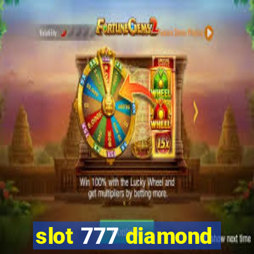 slot 777 diamond