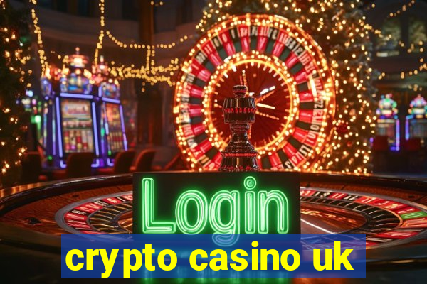 crypto casino uk