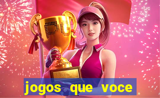 jogos que voce ganha dinheiro de verdade