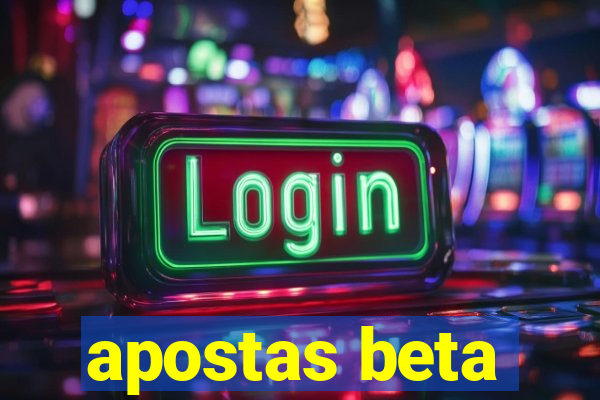 apostas beta