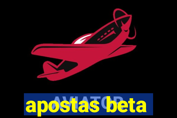 apostas beta