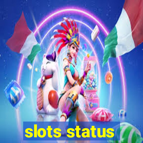 slots status