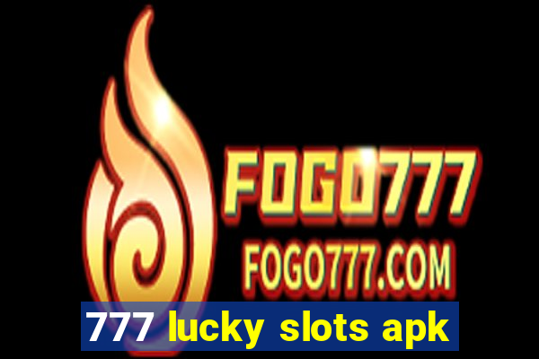 777 lucky slots apk