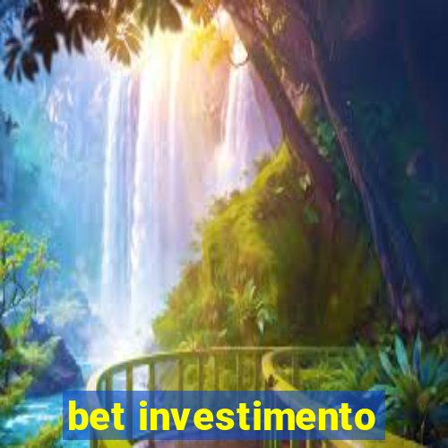 bet investimento