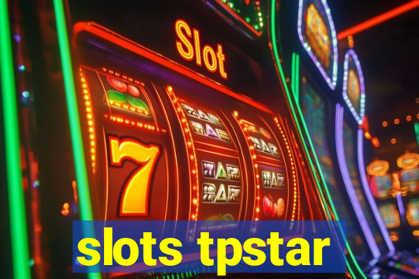 slots tpstar