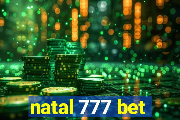 natal 777 bet