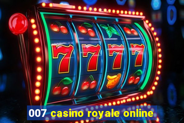 007 casino royale online