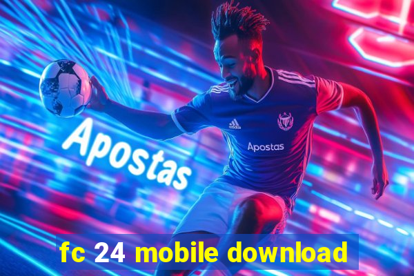 fc 24 mobile download