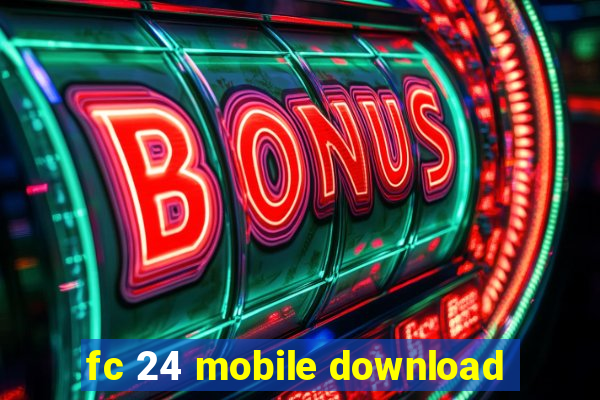 fc 24 mobile download