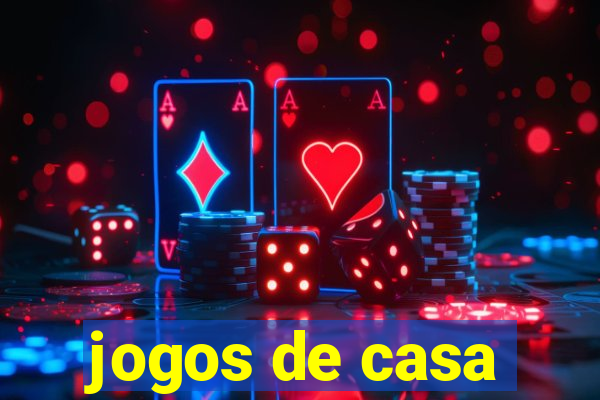 jogos de casa