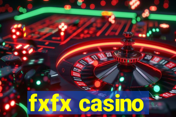 fxfx casino