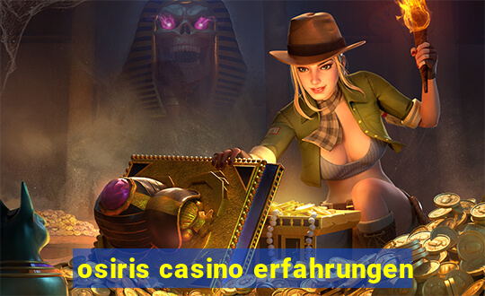 osiris casino erfahrungen