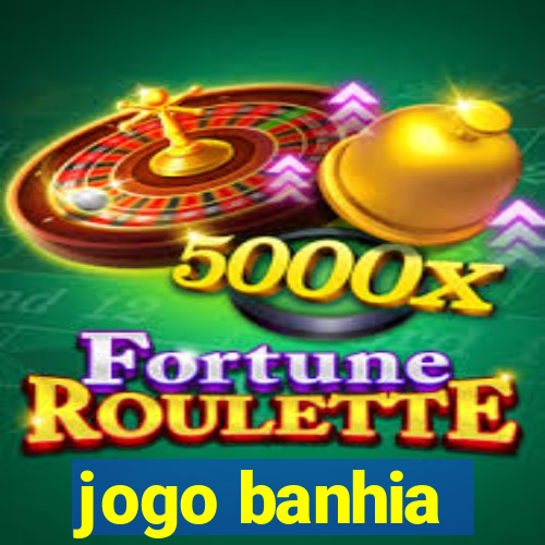 jogo banhia