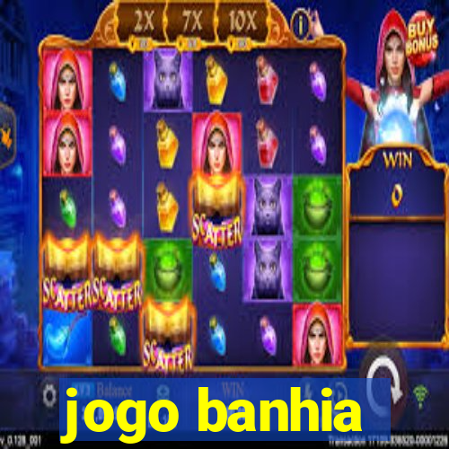 jogo banhia