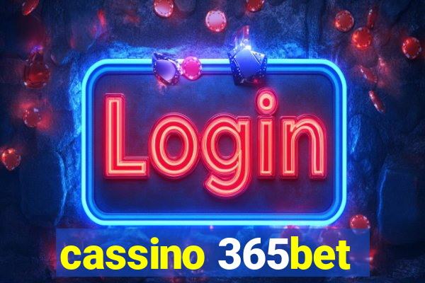 cassino 365bet