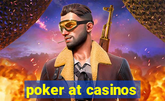 poker at casinos