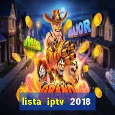 lista iptv 2018 gratis atualizada futebol