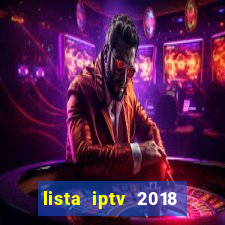 lista iptv 2018 gratis atualizada futebol