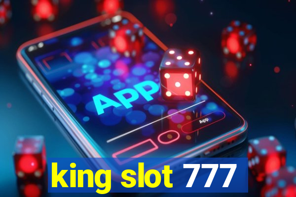 king slot 777