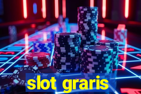 slot graris