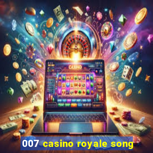 007 casino royale song