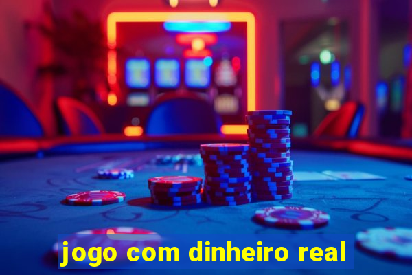 jogo com dinheiro real