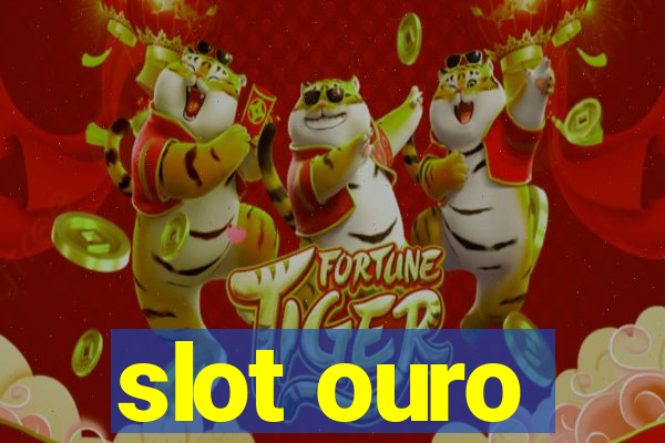 slot ouro