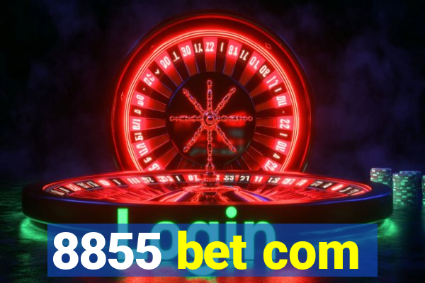 8855 bet com