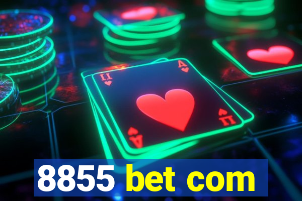 8855 bet com