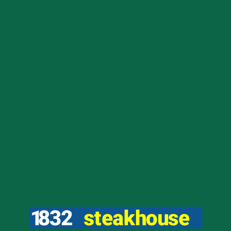 1832 steakhouse choctaw casino