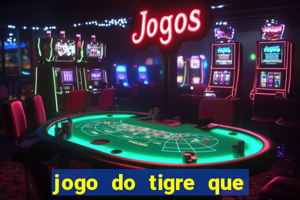 jogo do tigre que da bonus no cadastro sem deposito