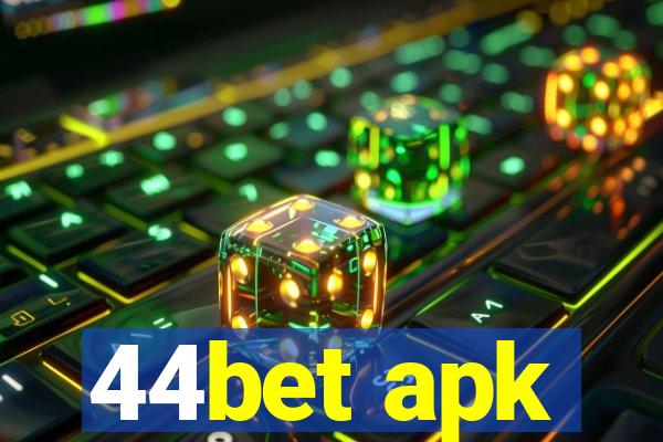 44bet apk