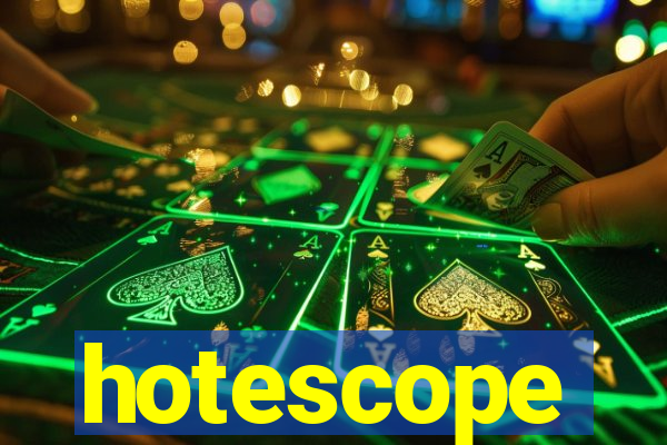 hotescope