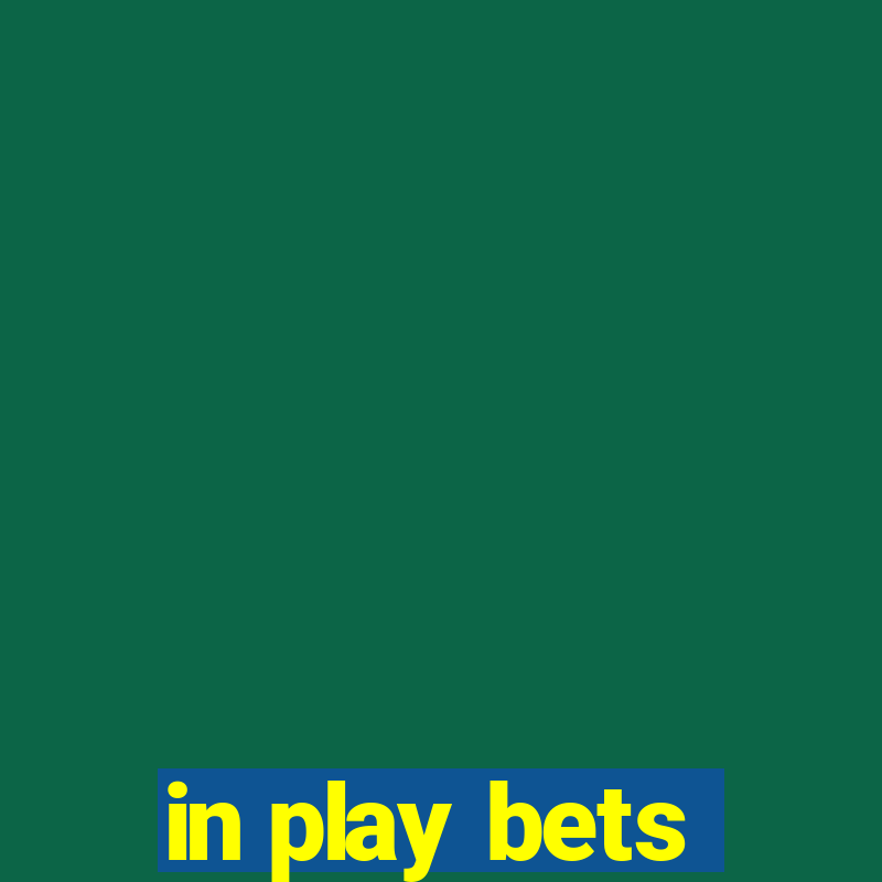 in play bets