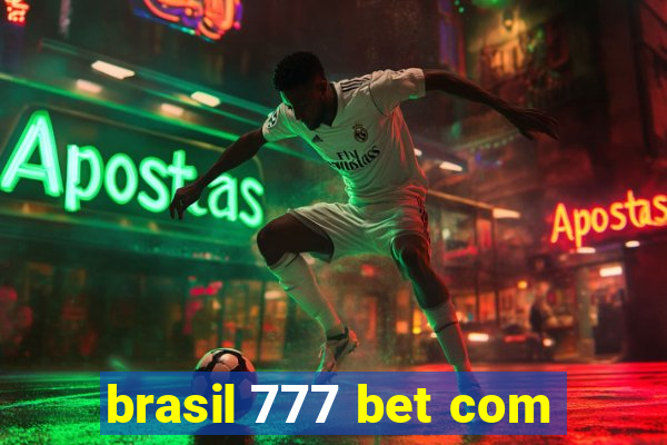 brasil 777 bet com