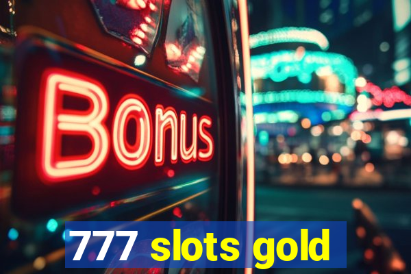 777 slots gold