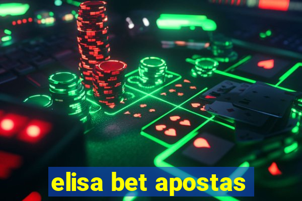 elisa bet apostas