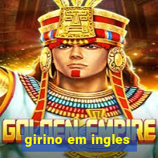 girino em ingles