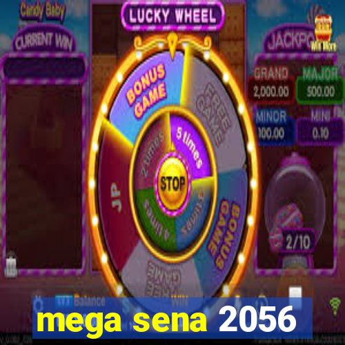 mega sena 2056