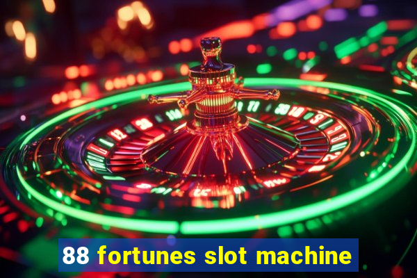 88 fortunes slot machine