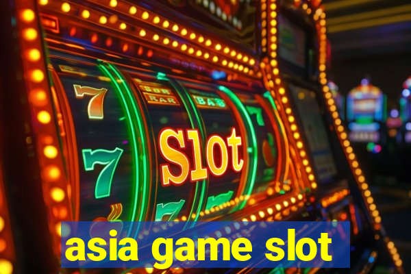 asia game slot