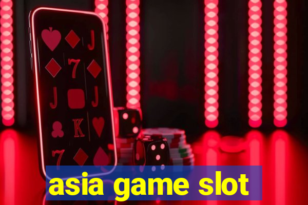 asia game slot