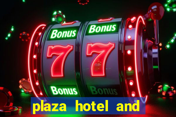 plaza hotel and casino in las vegas