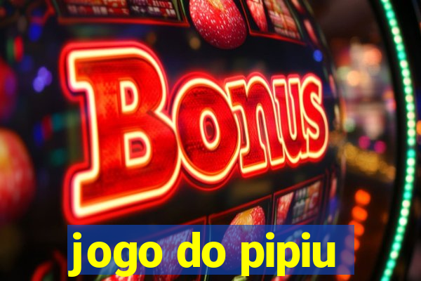 jogo do pipiu