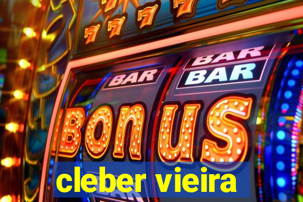 cleber vieira