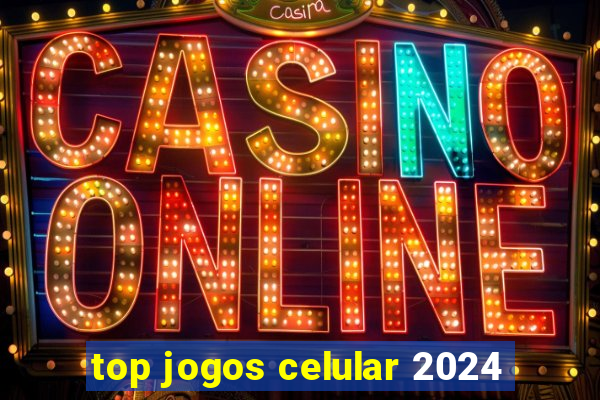 top jogos celular 2024