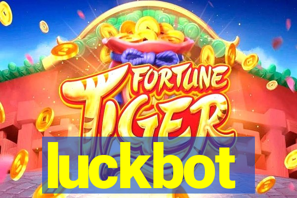 luckbot