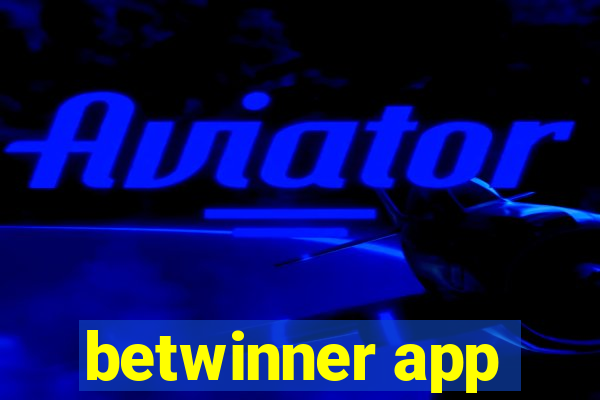 betwinner app