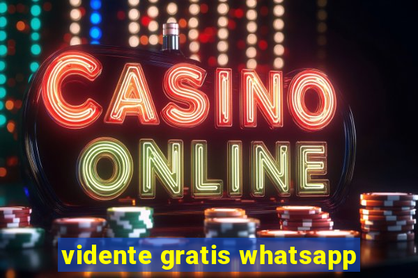 vidente gratis whatsapp