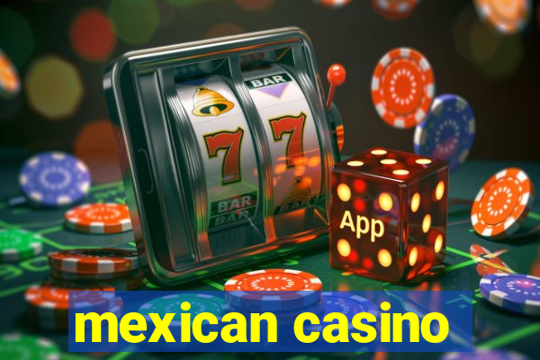 mexican casino